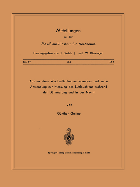 Ausbau eines Wechsellichtmonochromators und seine Anwendung zur Messung des Luftleuchtens Während der Dämmerung und in der Nacht - G. Guilino