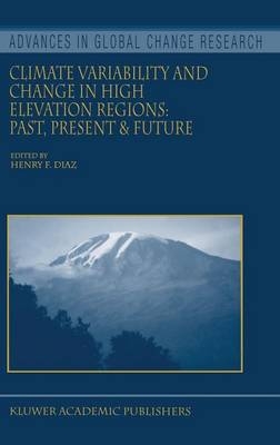 Climate Variability and Change in High Elevation Regions: Past, Present & Future - 