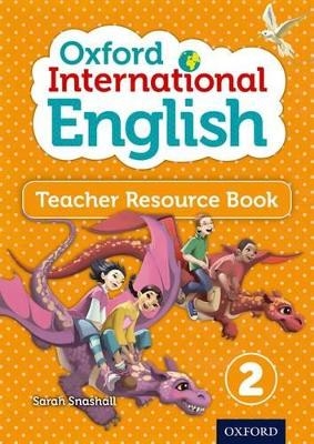 Oxford International English Teacher Resource Book 2 - Sarah Snashall