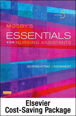 Mosby's Essentials for Nursing Assistants - Text, Workbook and Mosby's Nursing Assistant Video Skills: Student Online Version 3.0 (Access Code) Package - Sheila A Sorrentino,  Mosby