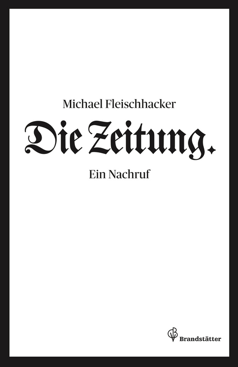 Die Zeitung - Michael Fleischhacker