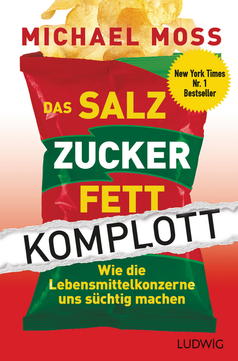 Das Salz-Zucker-Fett-Komplott - Michael Moss