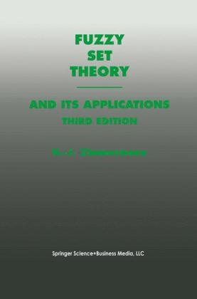 Fuzzy Set Theory-and Its Applications -  Hans-Jurgen Zimmermann
