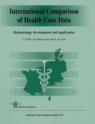 International Comparison of Health Care Data -  C.J.P.M. van Mosseveld,  P. van Son