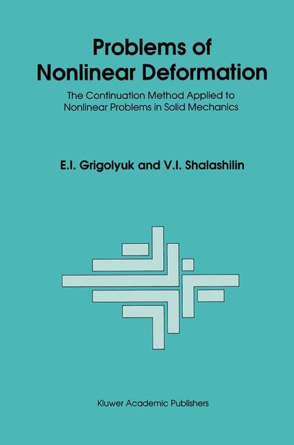 Problems of Nonlinear Deformation -  E.I. Grigolyuk,  V.I. Shalashilin