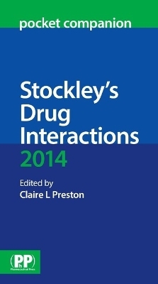 Stockley's Drug Interactions Pocket Companion 2014 - 