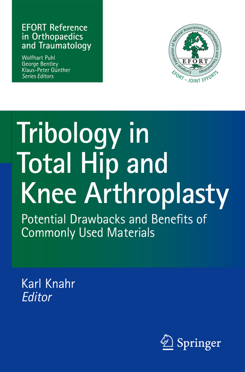 Tribology in Total Hip and Knee Arthroplasty - 