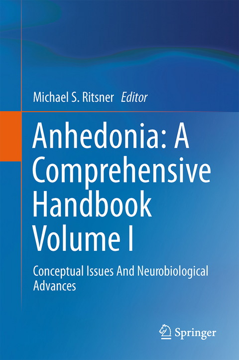 Anhedonia: A Comprehensive Handbook Volume I - 