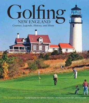 Golfing New England -  The Boston Globe