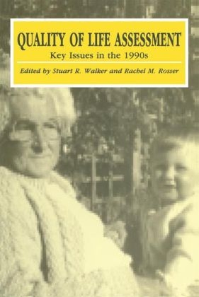 Quality of Life Assessment: Key Issues in the 1990s - 