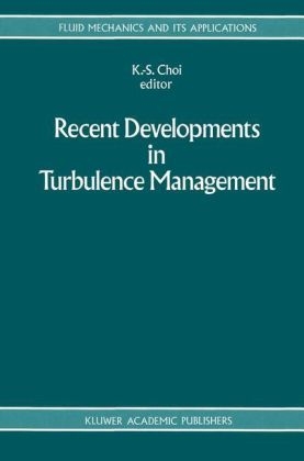 Recent Developments in Turbulence Management - 
