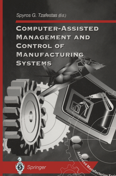 Computer-Assisted Management and Control of Manufacturing Systems - 