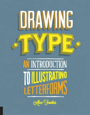 Drawing Type - Alex Fowkes