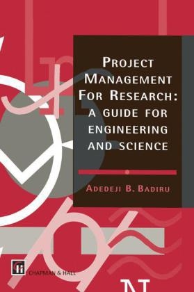 Project Management for Research -  A.B. Badiru