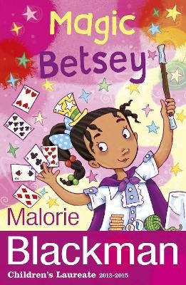 Magic Betsey - Malorie Blackman