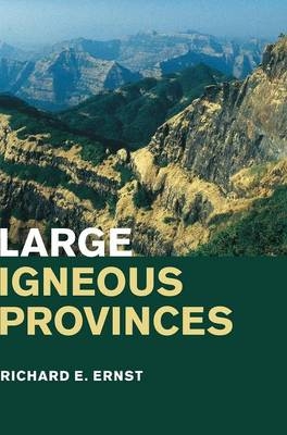 Large Igneous Provinces - Richard E. Ernst