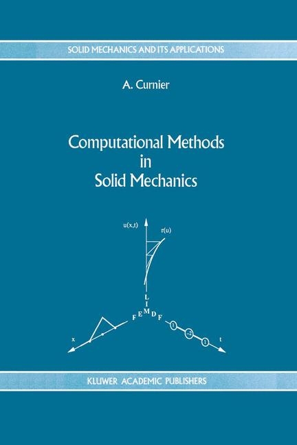 Computational Methods in Solid Mechanics -  A. Curnier