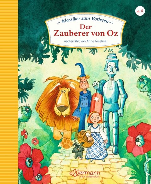 Klassiker zum Vorlesen. Der Zauberer von Oz - Anne Ameling