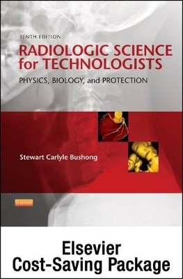 Mosby's Radiography Online: Radiologic Science for Technologists (Access Code, Textbook, and Workbook Package) - Stewart C Bushong,  Mosby