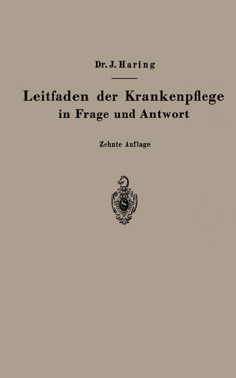 Leitfaden der Krankenpflege in Frage und Antwort - Johannes Haring