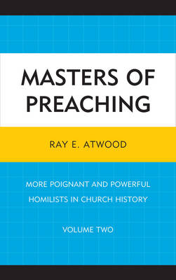 Masters of Preaching - Ray E. Atwood