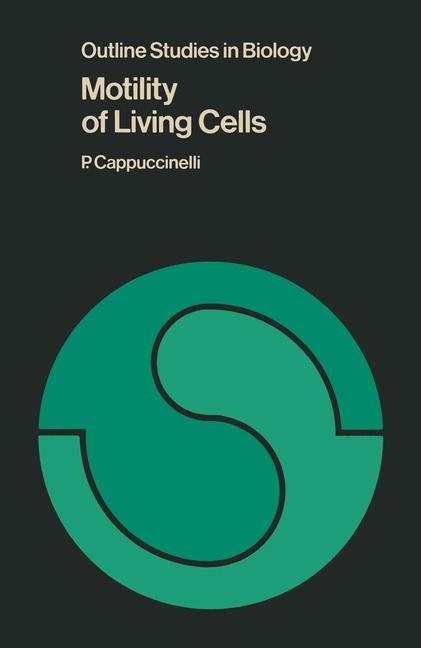 Motility of Living Cells -  P. Cappuccinelli