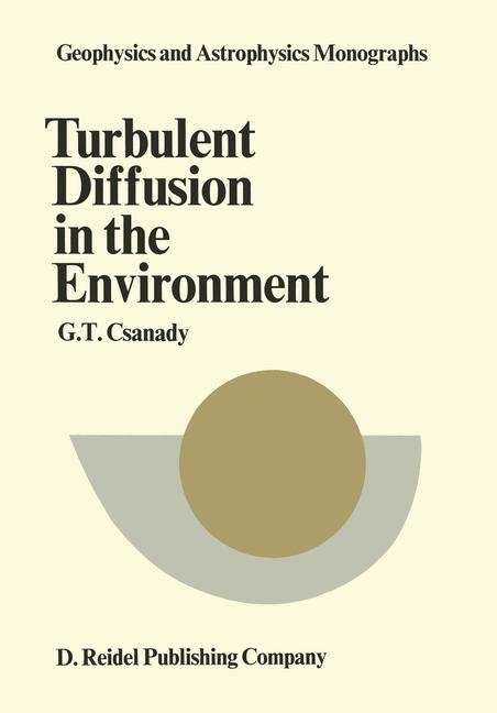 Turbulent Diffusion in the Environment - G.T. Csanady