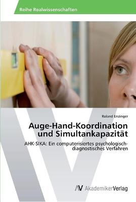 Auge-Hand-Koordination und Simultankapazität - Roland Enzinger