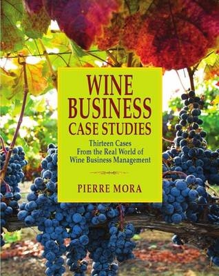 Wine Business Case Studies - Pierre Mora