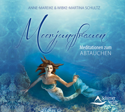 Meerjungfrauen - Anne-Mareike Schultz, Wibke-Martina Schultz