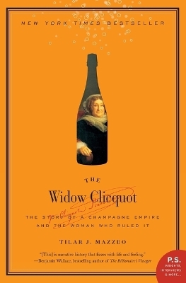 The Widow Clicquot - Tilar J Mazzeo