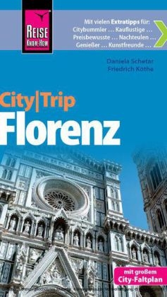 Reise Know-How CityTrip Florenz - Friedrich Köthe, Daniela Schetar