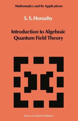 Introduction to Algebraic Quantum Field Theory -  S.S. Horuzhy