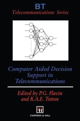 Computer Aided Decision Support in Telecommunications - 