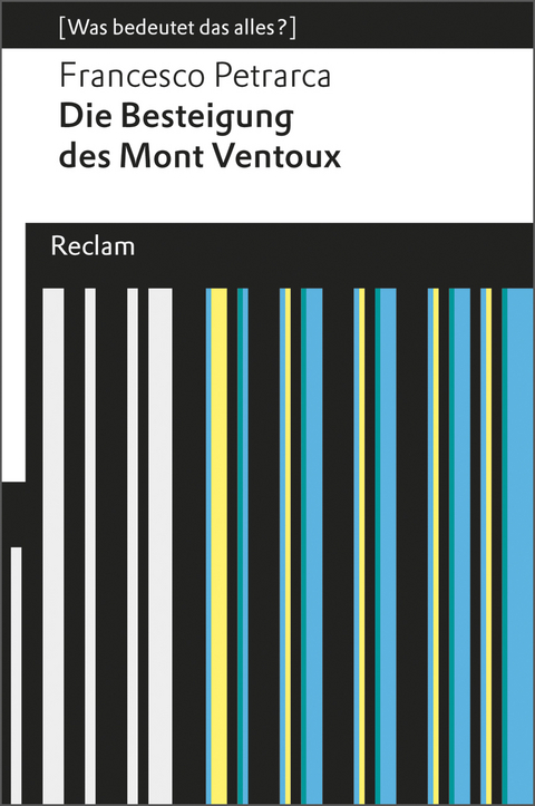 Die Besteigung des Mont Ventoux. (Was bedeutet das alles?) - Francesco Petrarca