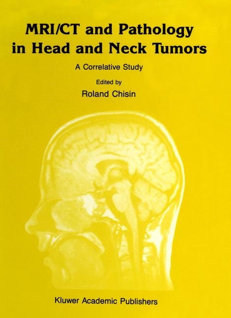 MRI/CT and Pathology in Head and Neck Tumors -  Michael P. Joseph,  Mark W. Ragozzino