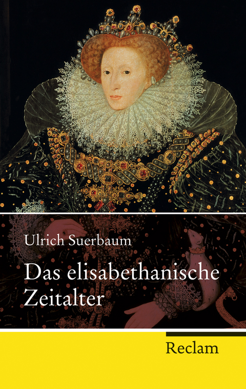 Das elisabethanische Zeitalter - Ulrich Suerbaum