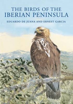 The Birds of the Iberian Peninsula - Eduardo De Juana, Ernest Garcia