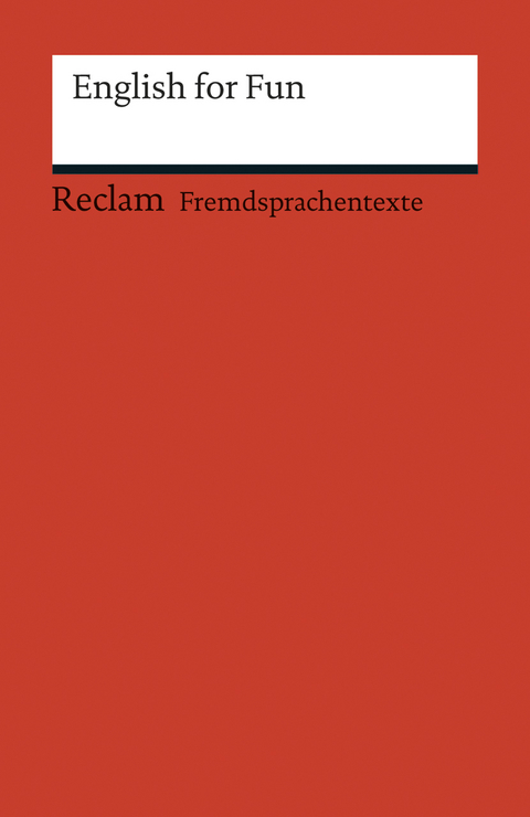 English for Fun. Englische Texte mit deutschen Worterklärungen. B1 – B2 (GER) - Andrew Williams, Ruth Kletzander