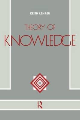 Theory of Knowledge -  Keith Lehrer