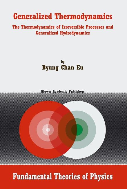 Generalized Thermodynamics -  Byung Chan Eu