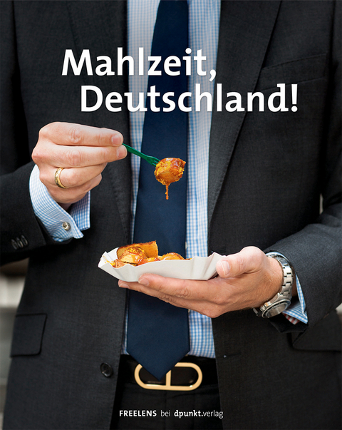 Mahlzeit, Deutschland!