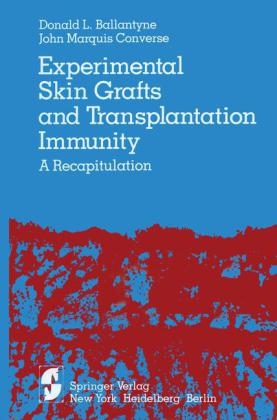 Experimental Skin Grafts and Transplantation Immunity - D. L. Ballantyne, J. M. Converse