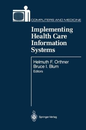 Implementing Health Care Information Systems - 