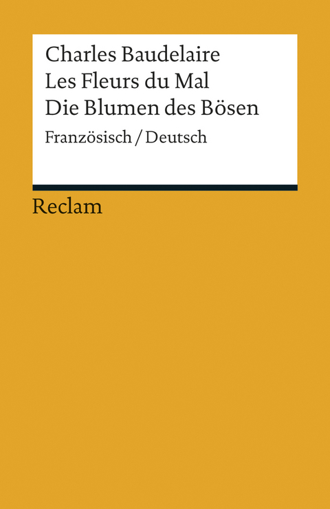 Les Fleurs du Mal / Die Blumen des Bösen - Charles Baudelaire