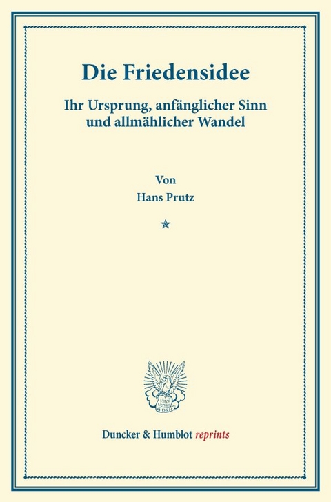 Die Friedensidee. - Hans Prutz