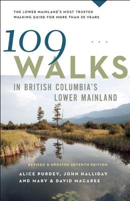 109 Walks in British Columbia's Lower Mainland - Mary Macaree, David Macaree