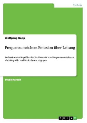 Frequenzumrichter. Emission über Leitung - Wolfgang Kopp