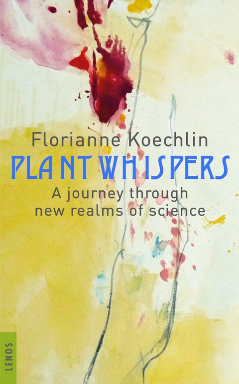 Plant whispers - Florianne Koechlin