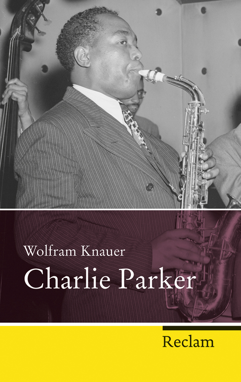 Charlie Parker - Wolfram Knauer